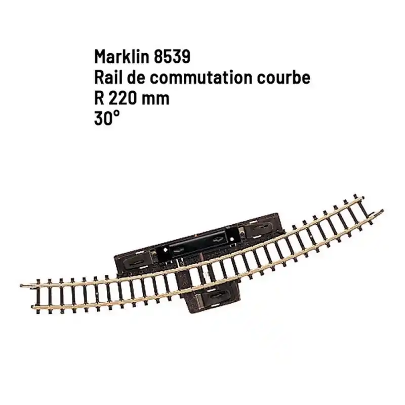 Petit Prix Rail de commutation courbe R 220 mm 30 degrés - Z 1/220 - MARKLIN 8539