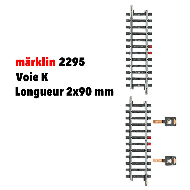 Rail de contact, voie K, longueur 2 x 90 mm - MARKLIN 2295 - HO 1/87 Livraison Express