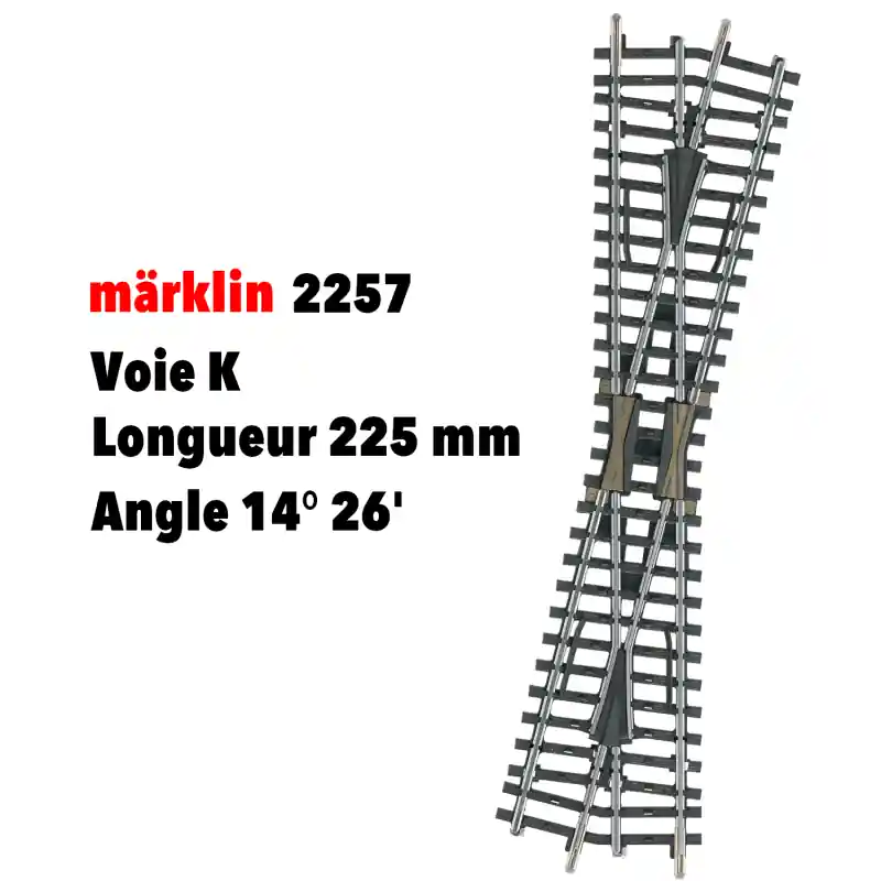 Haute Qualité Croisement voie K longueur 225 mm Voie K - MARKLIN 2257 - HO 1/87