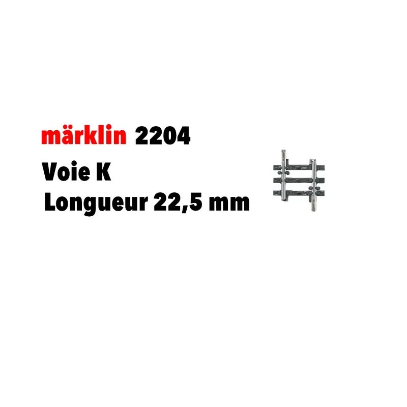 Rail droit 22,5 mm Voie K - MARKLIN 2204 - HO 1/87 Offre Du Jour