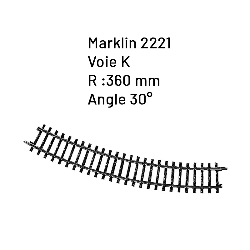 Rail courbe R 360 mm / 30° Voie K- HO 1/87 - MARKLIN 2221 Prix Choc