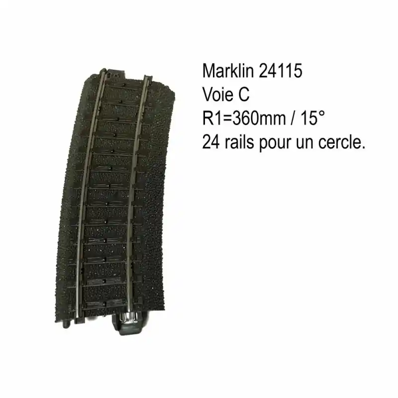 Rail courbe R1- 360mm 15 degrés voie C-HO-1/87-MARKLIN 24115 Quantité Limitée