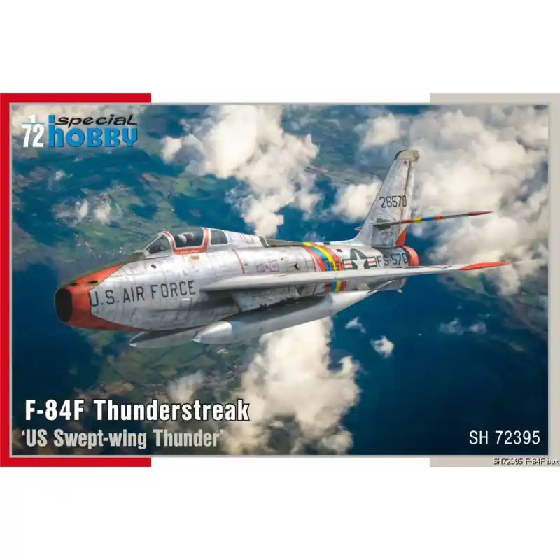 SPECIAL HOBBY 72395 MAQUETTE AVION F-84F THUNDERSTREAK "US SWEPT-WING THUNDER" 1/72 Expédié Aujourd'hui
