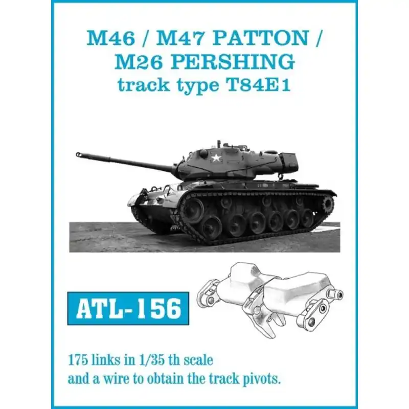 FRIULMODEL ATL-156 ACCESSOIRE MAQUETTE TRACKS FOR M46 /M47 PATTON M26 PERSHING TRACK TYPE T84E1 1/35 Achat Immédiat