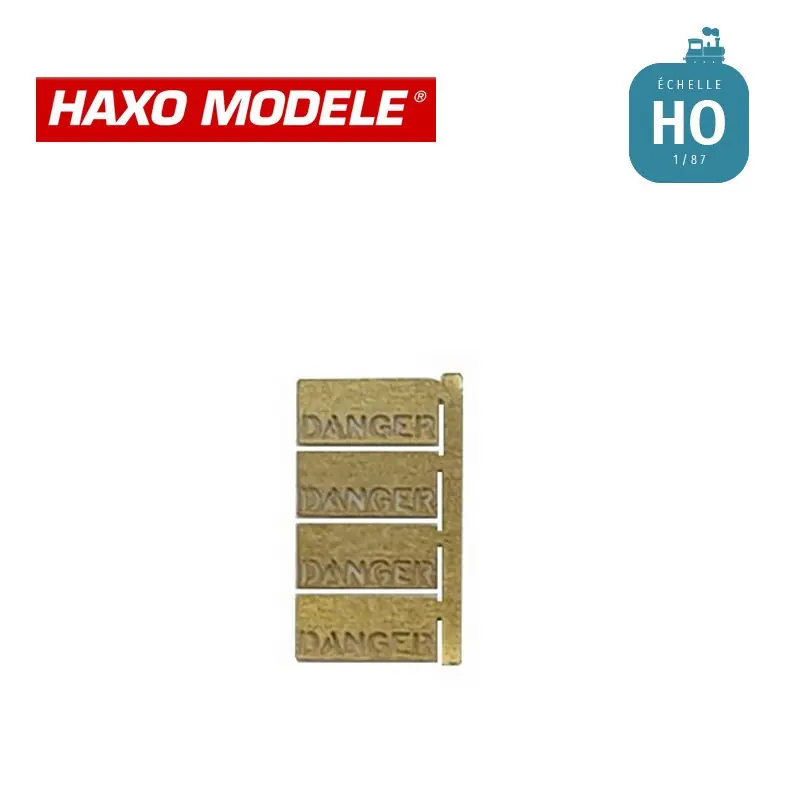 Plaque "DANGER" pour gabarit arceau tender 4 pcs HO Haxo Modèle HM44160 Must-Have