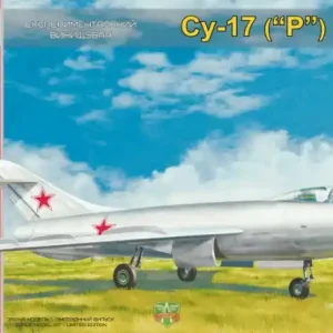 A & A Models 7208 Sukhoi Su-17 (1949) Nouvelle Collection
