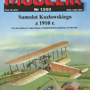 Modelik 13_03 KOZLOWSKI`S PLANE PLANE OF THE POLISH AIRCRAFT PIONEER FROM 1910 Nouveauté