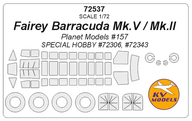 Promotion Saisonnière KV Models 72537 Fairey Barracuda Mk.V / Fairey Barracuda Mk.II / (Planet Models/ SPECIAL HOBBY) + wheels masks
